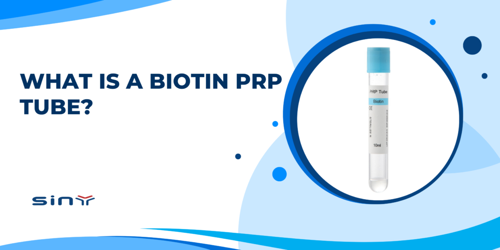 What is A Biotin PRP Tube?