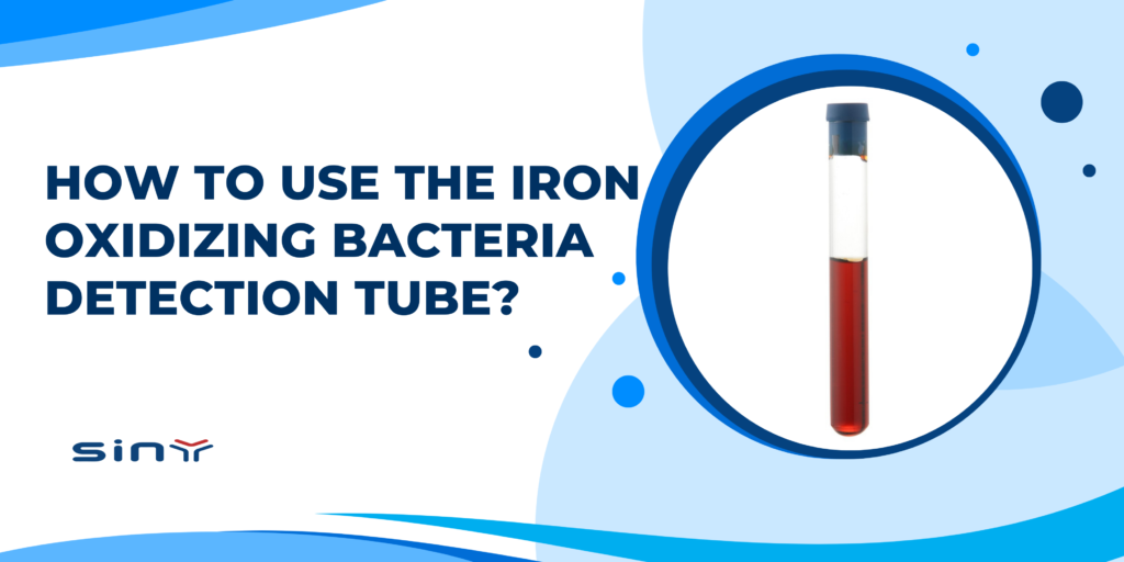 How To Use The Iron Oxidizing Bacteria Detection Tube?