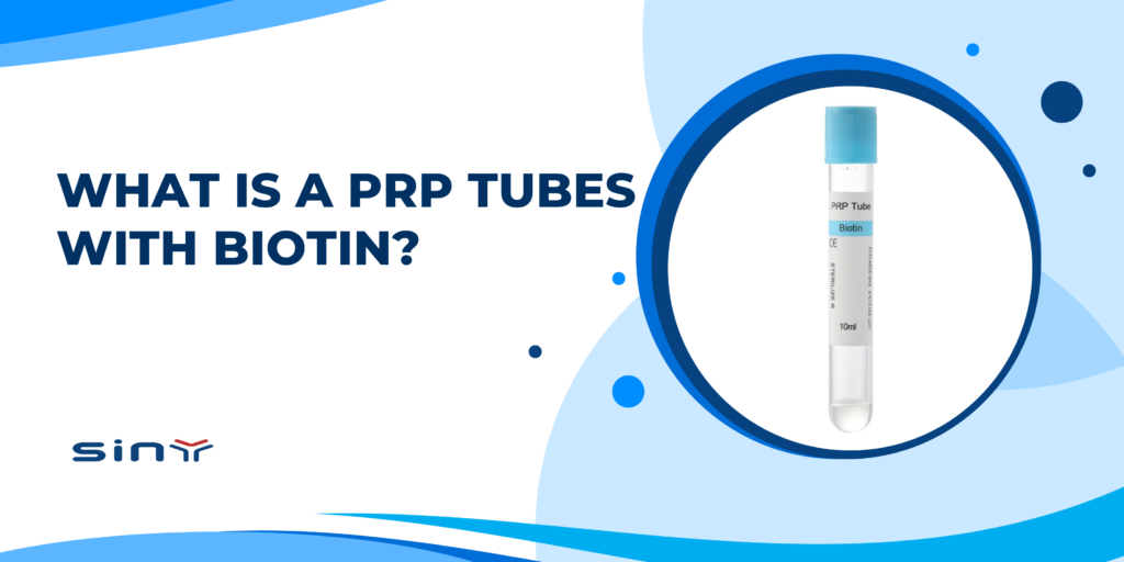What is a PRP tubes with biotin?
