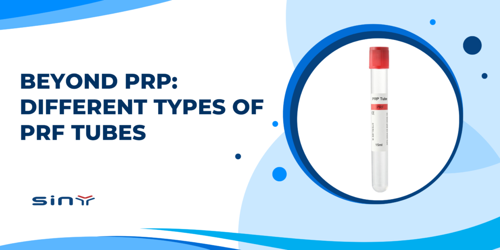 Beyond PRP: Different types of PRF tubes