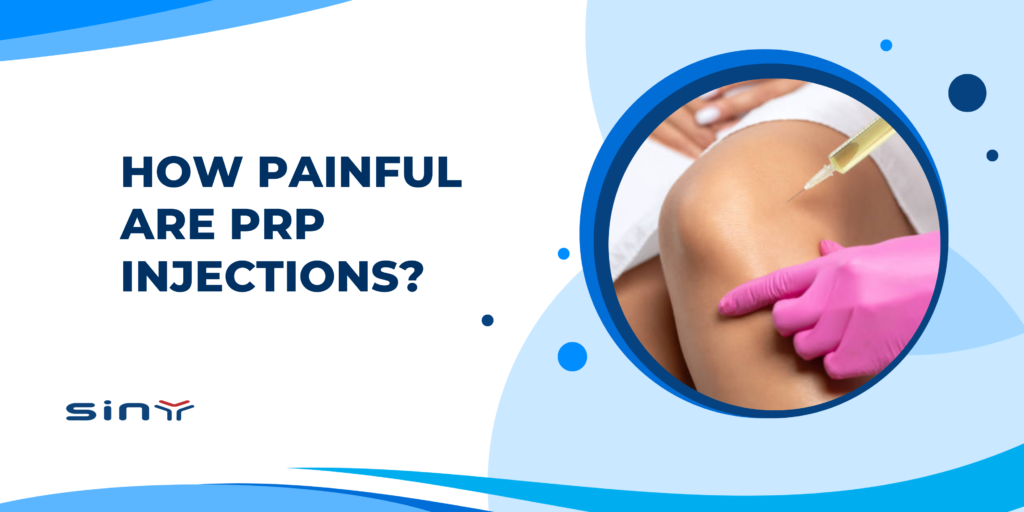 How Painful Are PRP Injections?