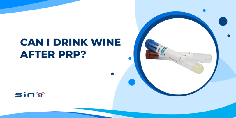 Can I Drink Wine After PRP?