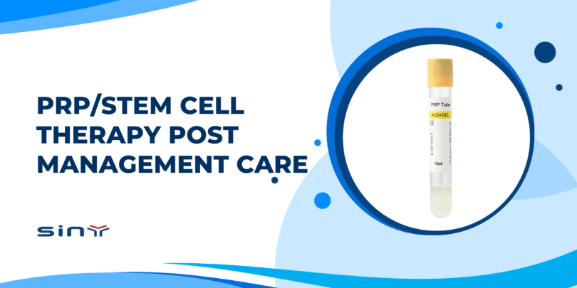 PRP/Stem Cell Therapy Post Management Care