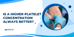 Is a Higher Platelet Concentration Always Better? Debunking the PRP Concentration Myth