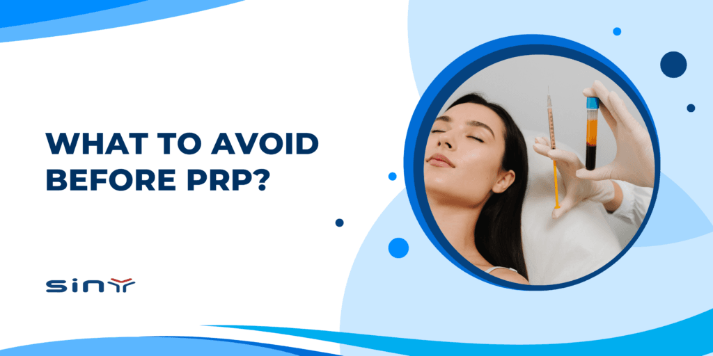 What to Avoid Before PRP